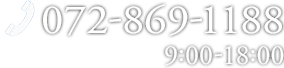 TEL:072-869-1188@cƎ 9:00`18:00